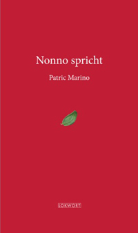 Patric Marino: «Nonno spricht»