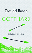 Zora del Buono: «Gotthard»
